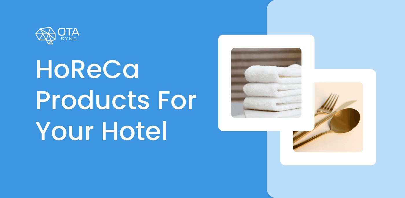 Choosing horeca products for your hotel and powerful technology