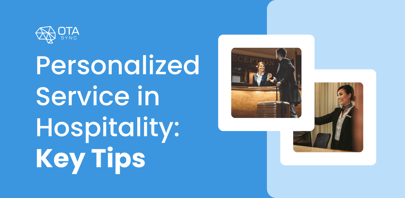 Key tips to creating a personlized experience for your hotel guests and maximazing your revenue