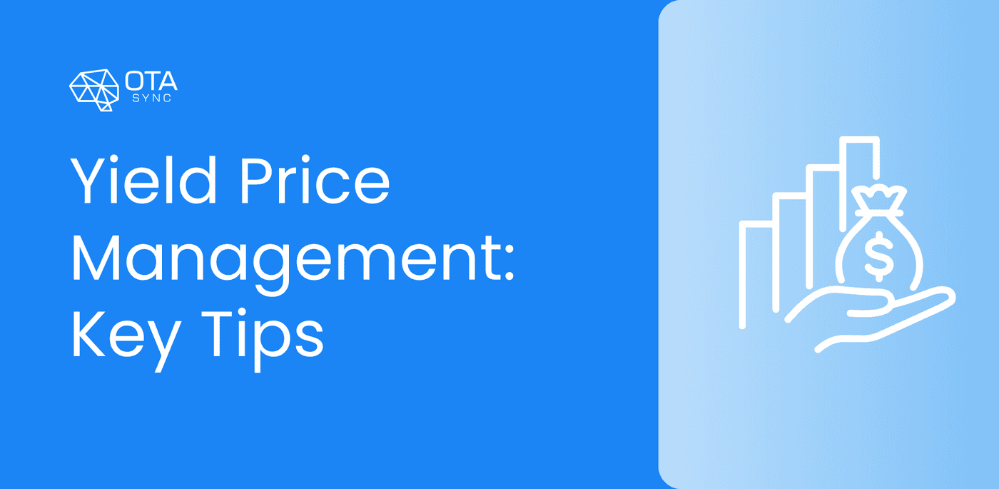 What is yield management in hotels and top tips