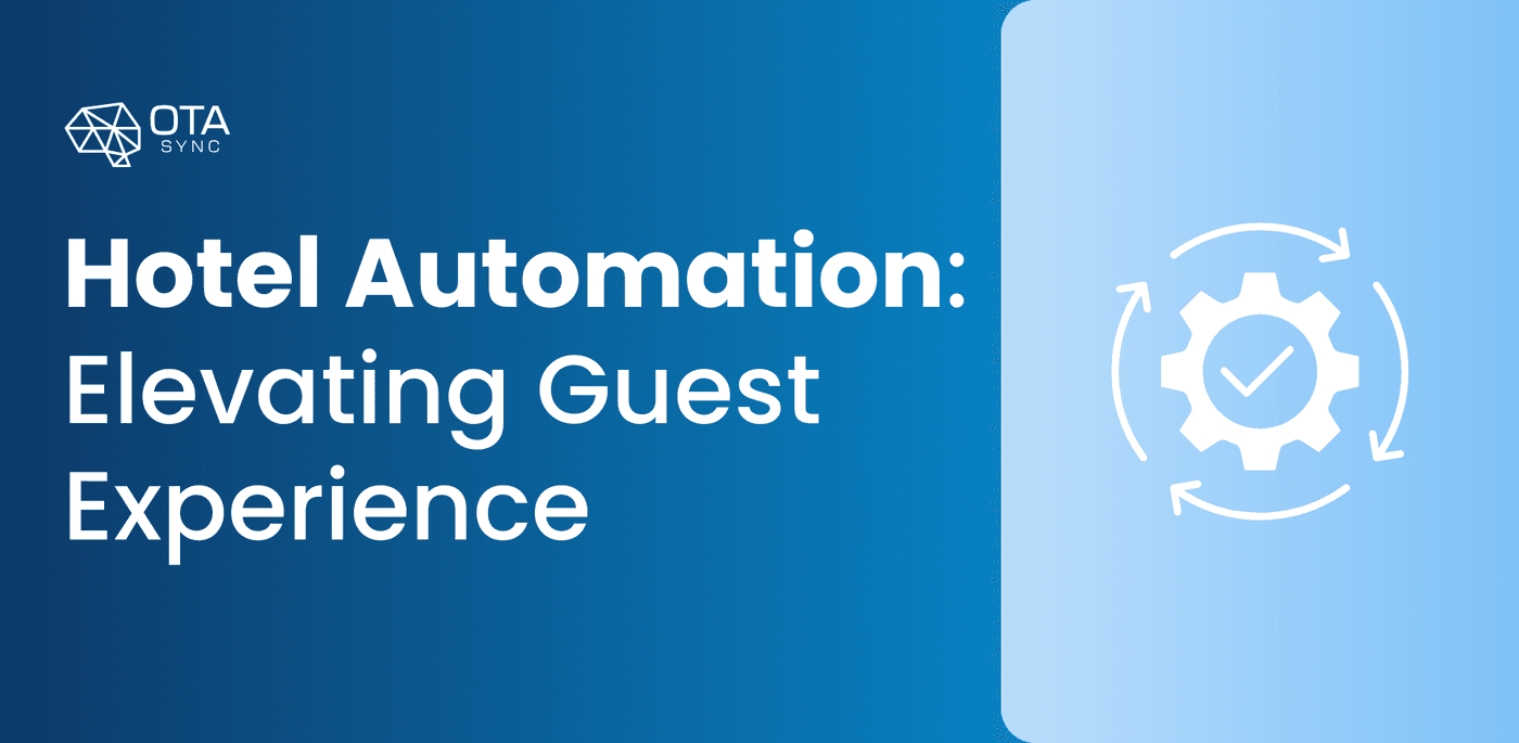 Hotel automation that is elevating guest experience