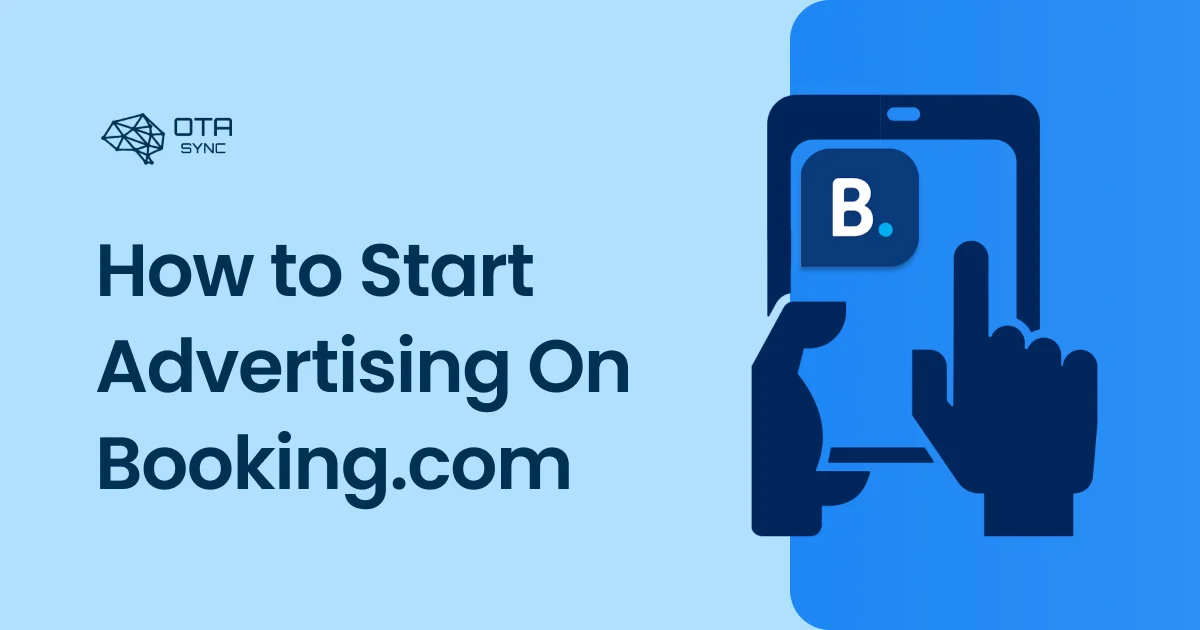 How To Start Advertising On Booking.com [Step-by-step Guide]