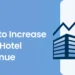how-to-increase-your-hotel-revenue