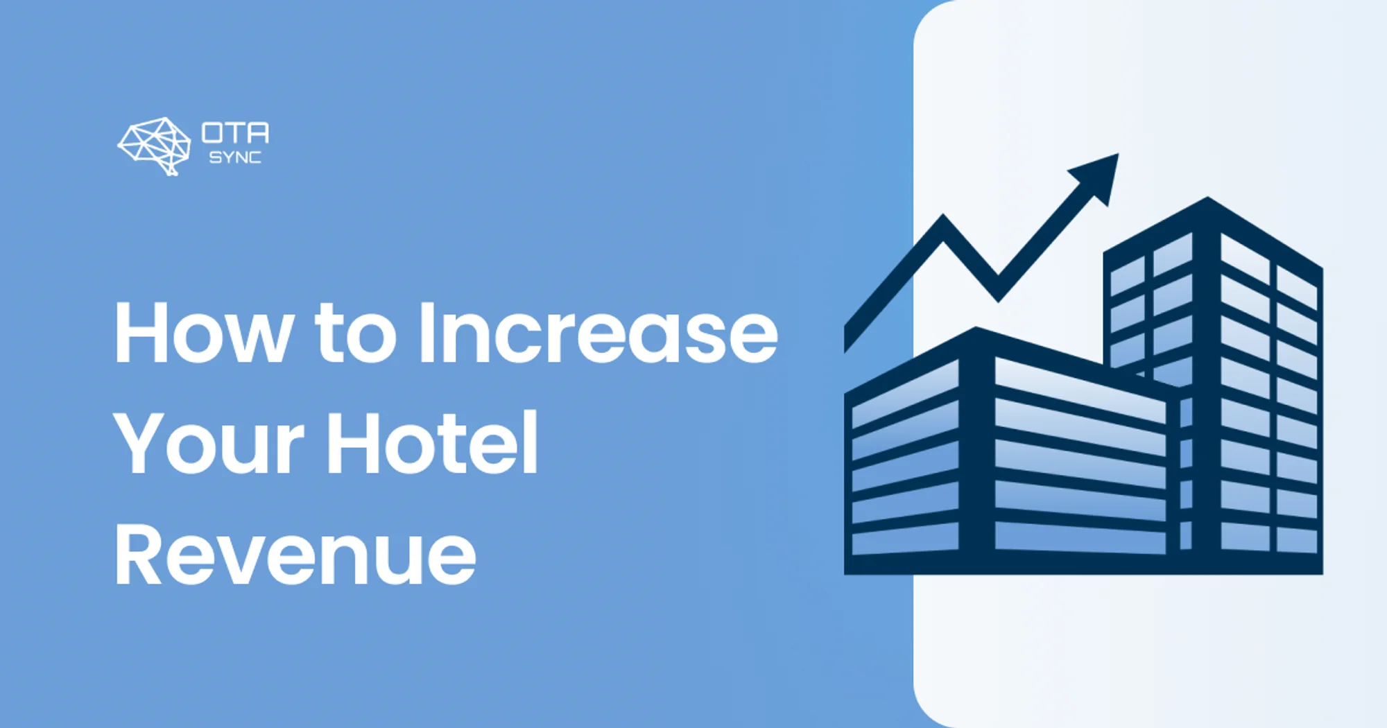 11 Proven Strategies to Boost Your Hotel’s Revenue