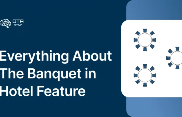 Everything About The Banquet in Hotel Feature