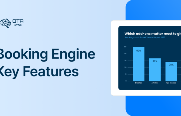 15 Most Important Features for Your Booking Engine in 2024