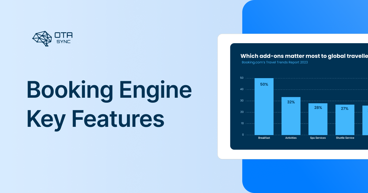 15 Most Important Features for Your Booking Engine in 2024