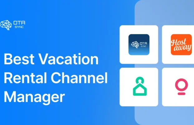 Las 5 mejores soluciones de Channel Manager de alquiler vacacional en 2024