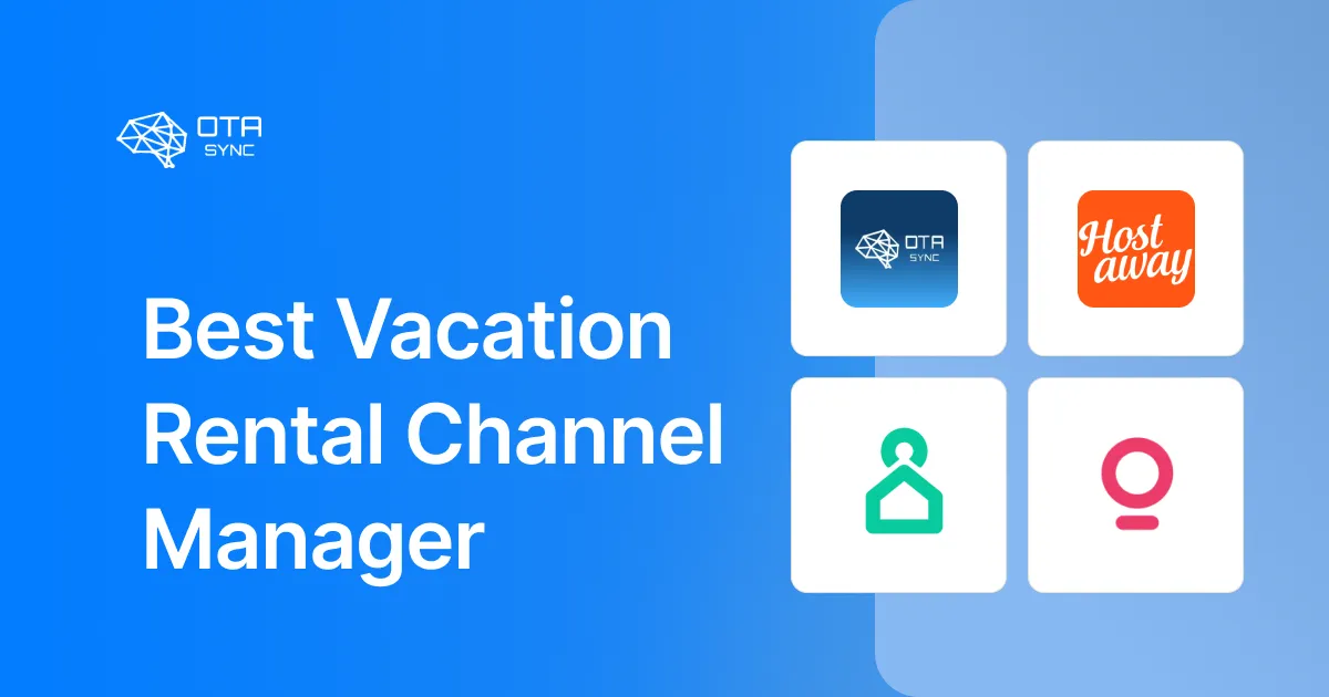 5 Best Vacation Rental Channel Manager Solutions in 2024