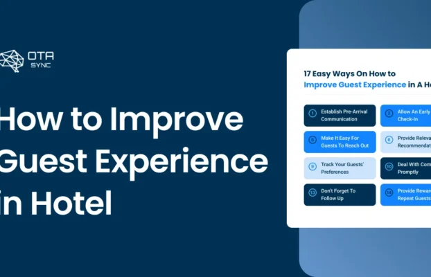 Comment améliorer l'expérience client dans un hôtel en 17 étapes