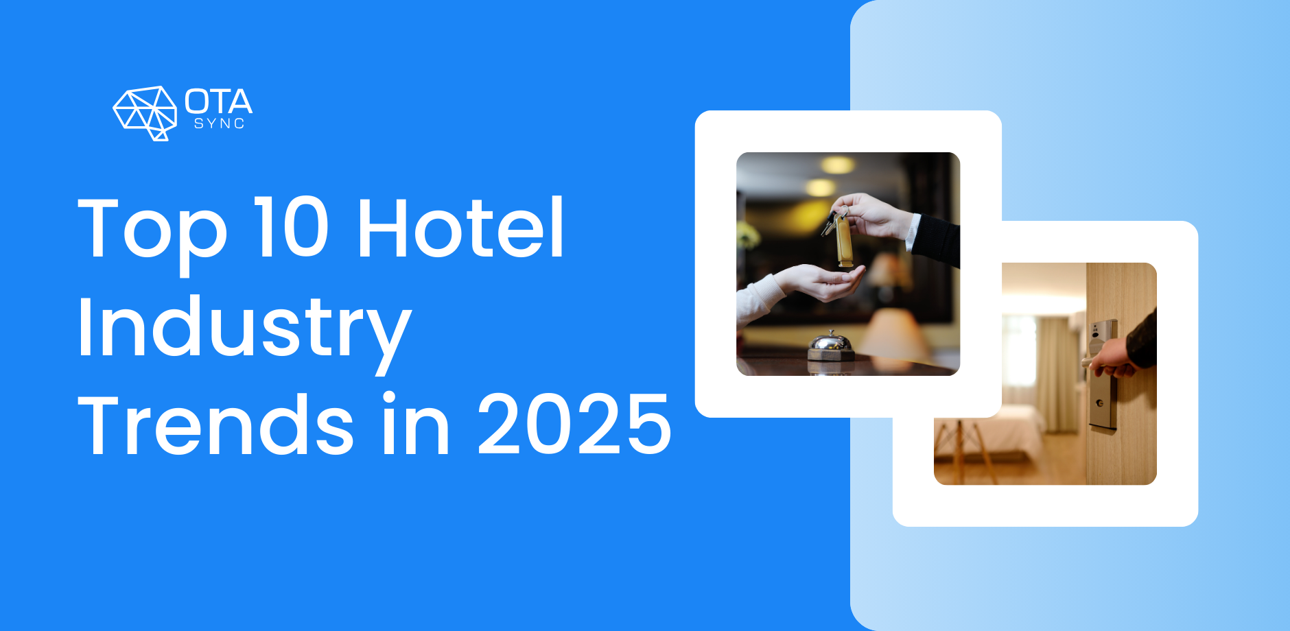 10 Hotel Trends To Watch in 2025: Peek In The Hospitality Industry